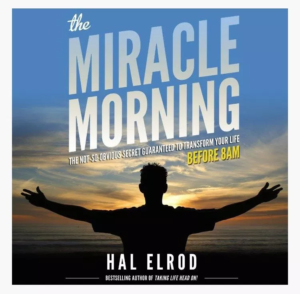 picture of the cover of the book miracle morning by Hal Elrod
